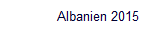 Albanien 2015